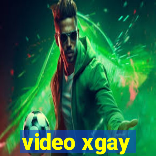 video xgay